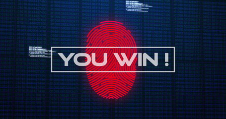 Poster - Image of you win text and fingerprint over data processing