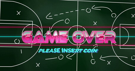 Poster - Game over text image over soccer strategy chalkboard with PLEASE INSERT COIN