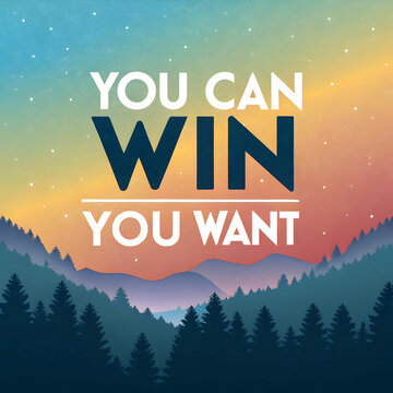 you can win if you want on gradient background
