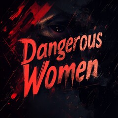 Aufkleber - Dangerous Women: A Dramatic Artwork Portraying Strength and Intensity with a Red and Black Abstract Design