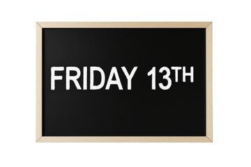 Poster - Blackboard with Friday 13th text, chalk style, on white background. Concept of superstition. Ai generative