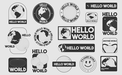 Fototapete - Y2k globe stickers with Hello World text in different layouts - circular, rectangular and square. Monochrome Earth illustrations on grid surface. Minimalist design for retro futuristic design.