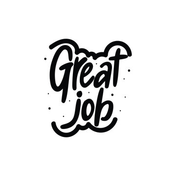 Great Job Lettering Vector Design.