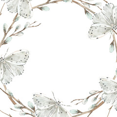 Watercolor frame with spring branches, white butterfly, willow tree. Illustration is hand-drawn and isolated on white background. For postcards and label design.