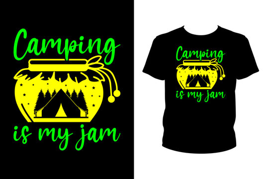 Camping is my jam - Art files for Cricut and Silhouette. You can edit them with Adobe Illustrator.