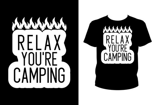 Relax you're camping - Art files for Cricut and Silhouette. You can edit them with Adobe Illustrator.