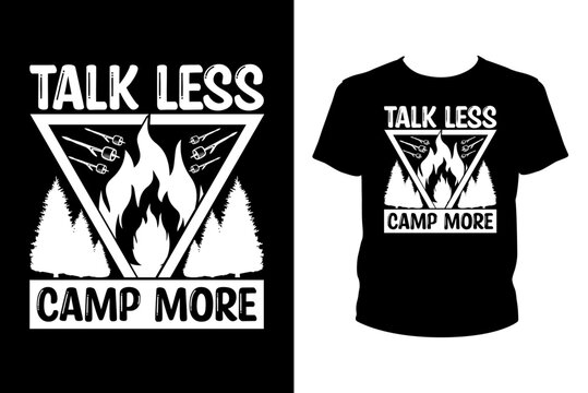 Talk less camp more - Art files for Cricut and Silhouette. You can edit them with Adobe Illustrator.