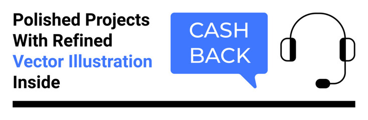 Call center headphones and cashback speech bubble highlighting communication and rewards. Ideal for customer service, e-commerce, cashback programs, online shopping, support systems, digital