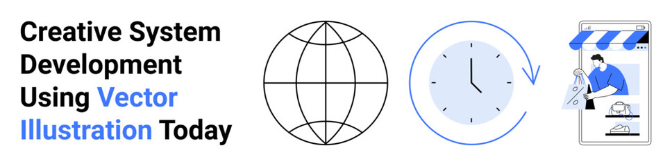 Poster - globe symbolizing worldwide access, clock for time management, and online storefront for digital com