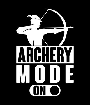 Archery mode on - Custom Printable Design Cut File for Cricut and Silhouette – Instant Download for DIY Projects