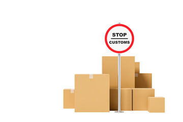 Poster - Stop customs sign with stacked cardboard boxes on a white background. Concept of customs control, import-export restrictions, and border security. 3D Rendering