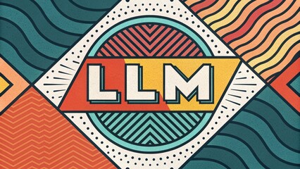 Poster - LLM Large Language Models. Colorful geometric design featuring the letters LLM in a vibrant pattern.