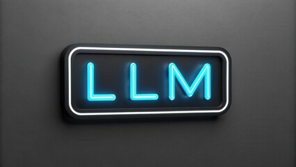 Poster - llm large language models. neon sign displaying the letters 
