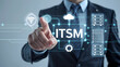 © Onetrick  - Man using virtual touchscreen clicks abbreviation ITSM. Information Technology Service Management ( ITSM ) Framework Concept. Asset, knowledge, service, incident, request