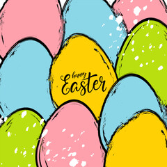 Poster - Happy Easter greeting card. Bright colored brush strokes Easter Eggs and hand lettering. Festive graphic design for Easter holiday greetings and party invitations. Vector illustration.