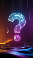 Poster - Glowing large question mark, polygonal structure, with dripping liquid elements against a dark, abstract background, symbolizing uncertainty or inquiry. Free space for text