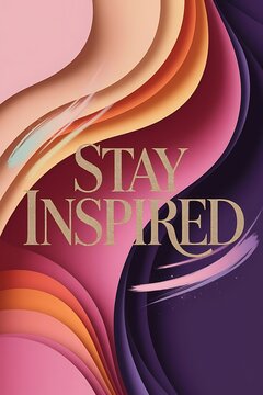 Stay inspired Typography and Colorful Background Motivational Quote T-shirt Design Illustration