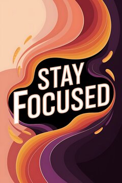 Stay focused Typography and Colorful Background Motivational Quote T-shirt Design Illustration