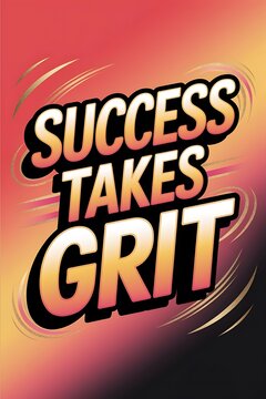 Success Takes Grit Typography and Colorful Background Motivational Quote T-shirt Design Illustration