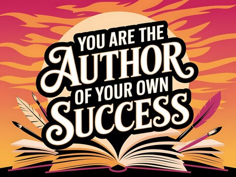 You Are the Author of Your Own Success Typography and Colorful Background Motivational Quote T-shirt Design Illustration