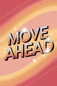 Move ahead Typography and Colorful Background Motivational Quote T-shirt Design Illustration