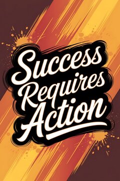 Success Requires Action Typography and Colorful Background Motivational Quote T-shirt Design Illustration
