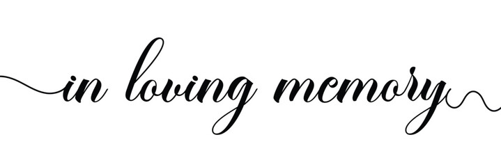 Fototapete - In loving memory text vector written with an elegant typography on white background.