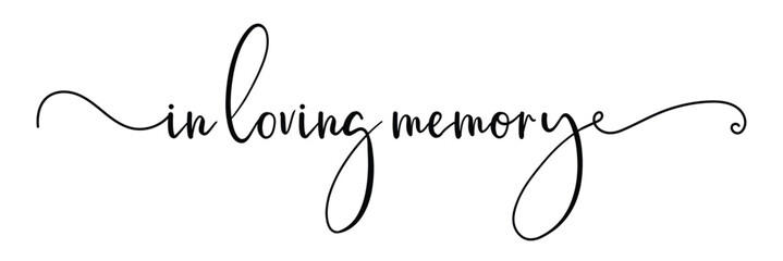 Fototapete - In loving memory text vector written with an elegant typography on white background.