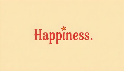 Aufkleber - A minimalist design featuring a single word, 'Happiness,' in a bold and cheerful font