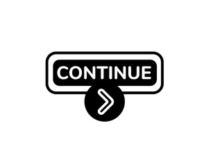 Poster - a bold, simple button design with the word continue and an arrow, signaling action for the next step.