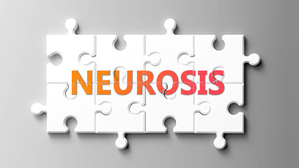 Fototapete - Neurosis complex like a puzzle - pictured as word neurosis on a puzzle pieces to show that neurosis is complex and needs cooperating pieces that fit together. ,3d illustration