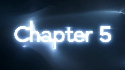 Leinwandbilder - The word chapter 5 is shown in white letters on a blue background. The letters are illuminated and appear to be glowing