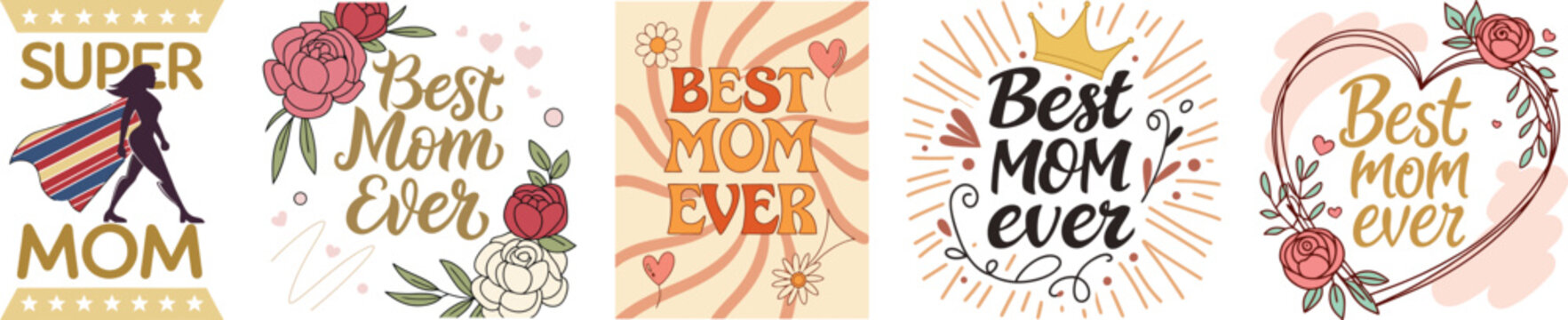 Happy Mothers Day Super Mom Best Mom Ever  Typography Vector Art Motherhood Parenting Affection Family Love Mom And Children Illustration Digital Design