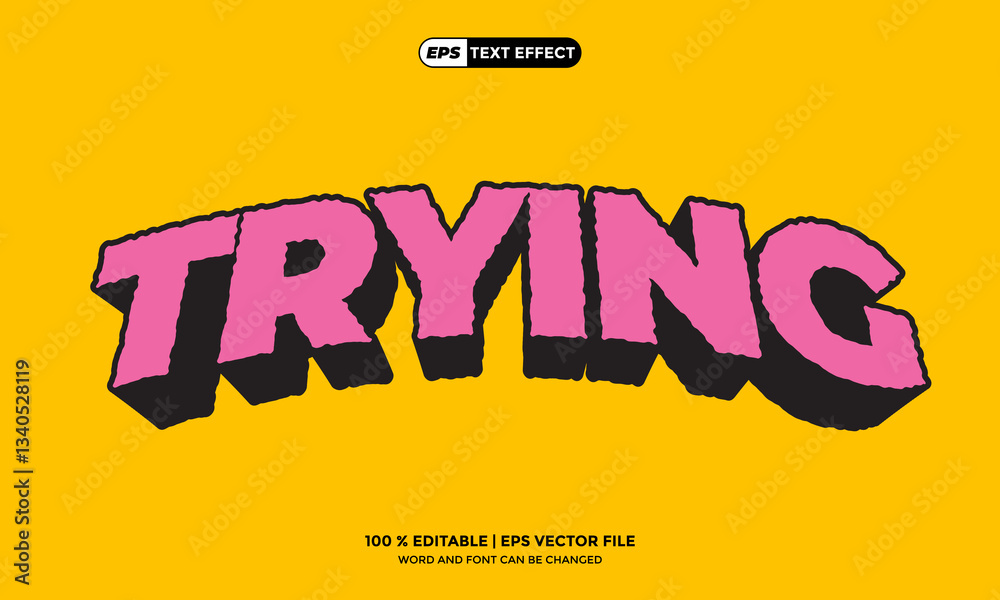 Editable 3D Trying Vector Text Effect
