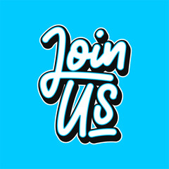 Poster - join us lettering design with blue background.