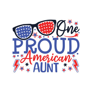 One proud American aunt 4th of July memorial design