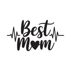 Leinwandbilder - best mom typography calligraphy lettering text typescript font design for mother's day