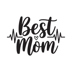 Leinwandbilder - best mom typography calligraphy lettering text typescript font design for mother's day