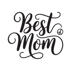 Leinwandbilder - best mom typography calligraphy lettering text typescript font design for mother's day