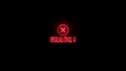 Poster - Flashing error message with glowing neon animation on a black background. System error notification and message sign animation.
