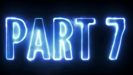 Aufkleber - Part 7 is written in neon lights. The letters are blue and the word is in white. The letters are large and the word is in the center of the image