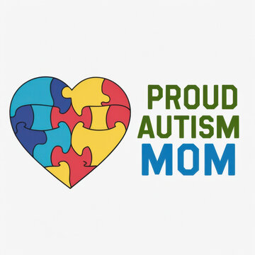 Illustration of a heart made of colourful puzzle pieces with text Proud Autism Mom, symbolizing autism awareness and support