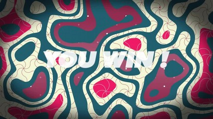 Poster - Animation of abstract shapes and patterns with YOU WIN! in bold white letters