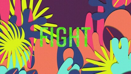Poster - Bold green FIGHT text surrounded by colorful abstract shapes, animation style