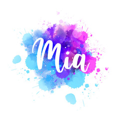 Wall Mural - mia - handwritten modern calligraphy lettering for girl's name on abstract multicolored watercolor s