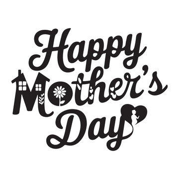 Happy mother's day typography silhouette vector illustration on white background for t shirt design 