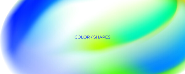 Poster - Abstract shapes and bright fluid colors. Defocused color gradients. Blurred colors for creative graphic design. Vector illustration.