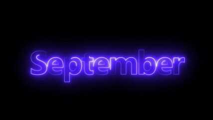 Fototapete - Animation of glowing neon shine month name September  text icon animation . Neon glow signs in seamless loop motion graphic text animated video