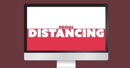 Poster - Computer screen displaying bold Social Distancing message in red and white