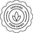 © weerasak - A simple seal design featuring the words 'Certified Food Safety' and a leaf symbol, emphasizing food safety standards.